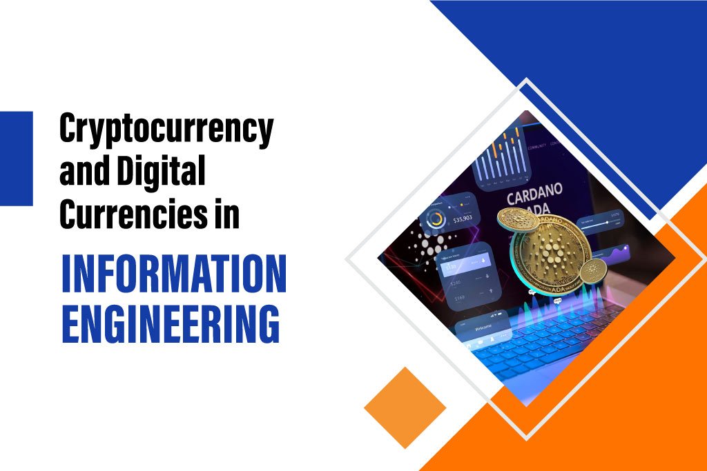 Cryptocurrency and beyond Exploring digital currencies in information engineering - Coimbatore famous colleges