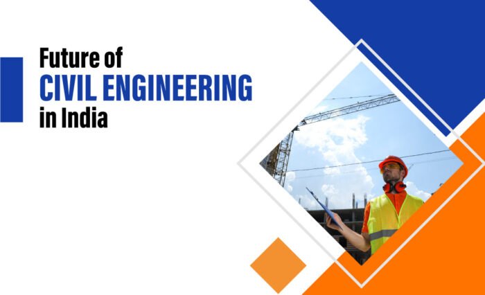 Future of civil Engineering in India