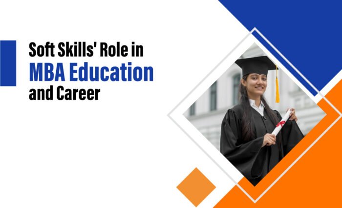 Soft Skills in MBA Education and Career Success