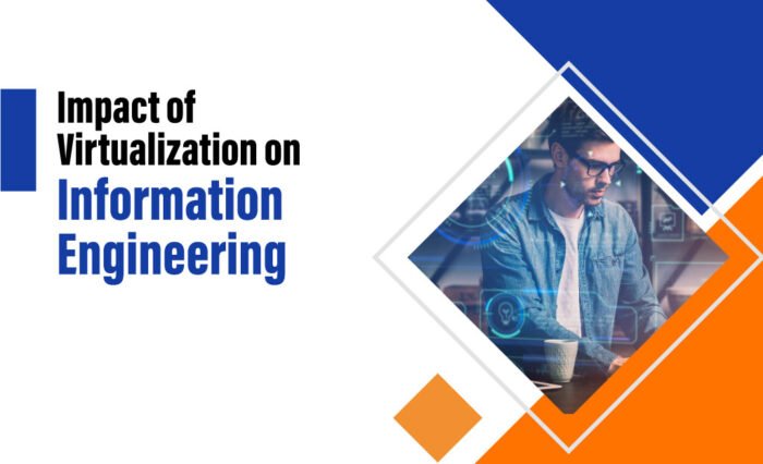 Virtualization in Information Engineering