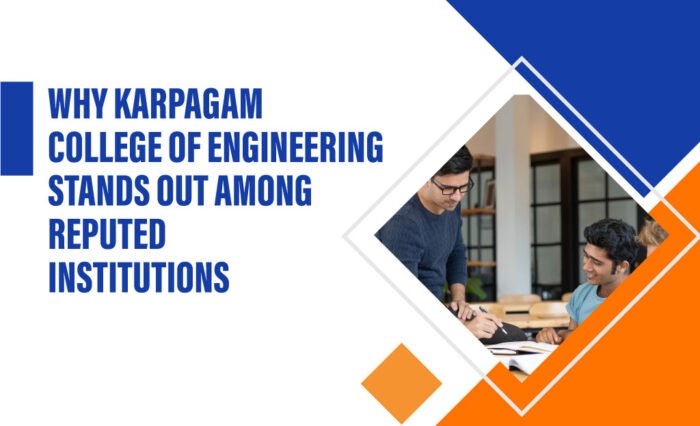 Why-Karpagam-College-of-Engineering-Stands-Out-Among-Reputed-Institutions Why-Karpagam-College-of-Engineering-Stands-Out-Among-Reputed-Institutions