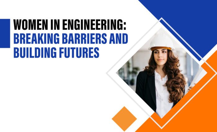 Women-in-Engineering--Breaking-Barriers-and-Building-Futures Women in Engineering