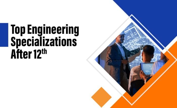 Top Engineering Specializations After 12th